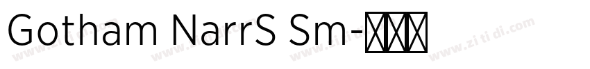 Gotham NarrS Sm字体转换 Gotham NarrS Sm字体转换